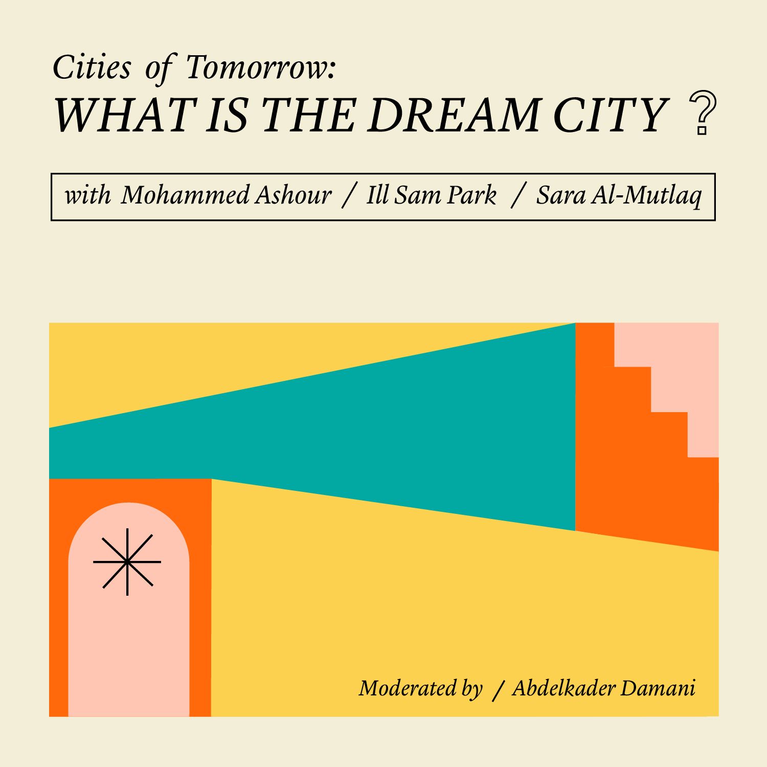 Cities of Tomorrow: What is the Dream City?