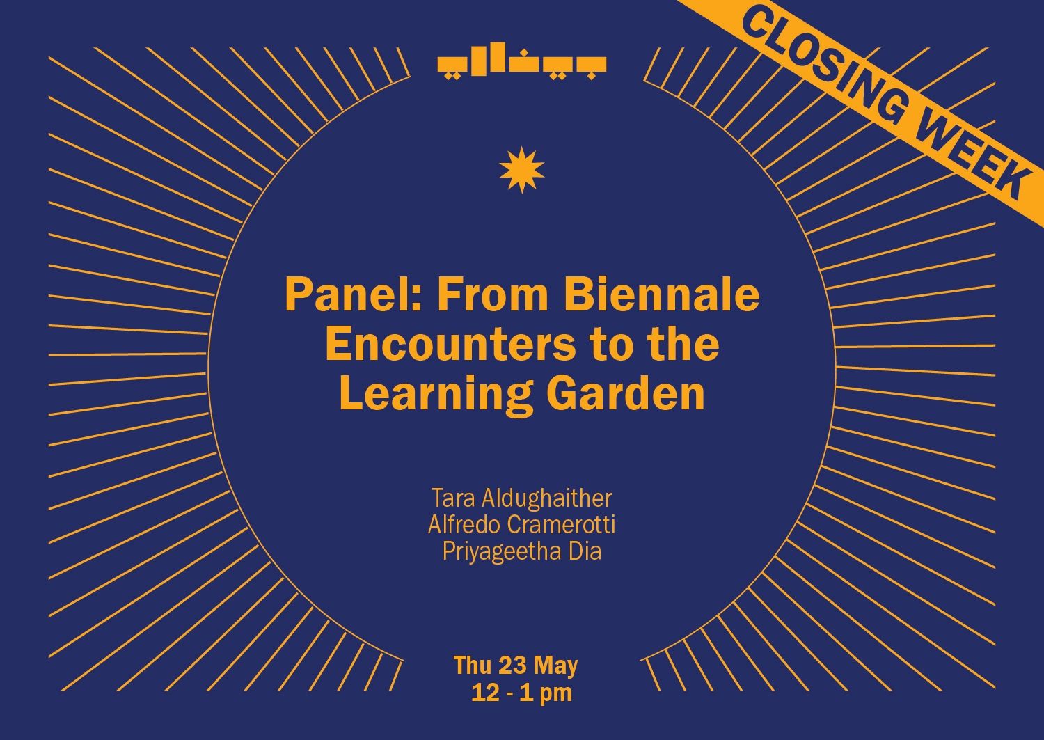 Panel - From Biennale Encounters to the Learning Garden: Tara Aldughaither, Alfredo Cramerotti, Priyageetha Dia